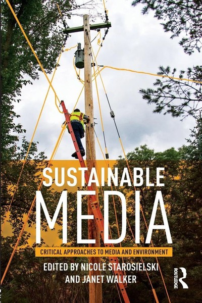 Nicole Starosielski (U. A.) | Sustainable Media | Taschenbuch | Englisch (2016)-image