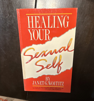 Janet G. Woititz Healing Your Sexual Self Paperback Self-Help Human Sexuality
