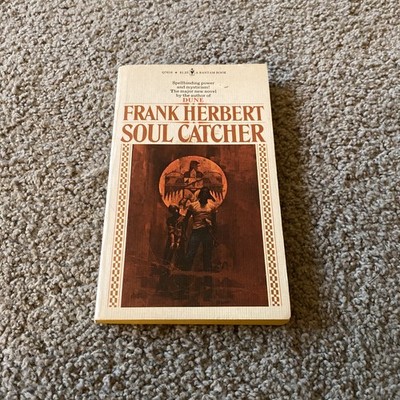 Soul Catcher by Frank Herbert Bantam 1972 1st/ 2nd  Paperback