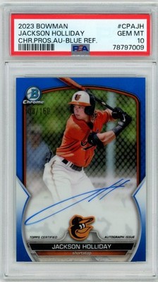 PSA 10 2023 Bowman Jackson Holliday Chrome Blue Refractor Auto /150 Orioles