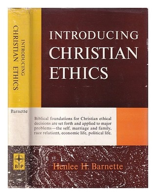 BARNETTE, HENLEE HULIX Einführung der christlichen Ethik 1961 Hardcover
