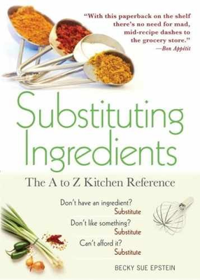 #ad Substituting Ingredients: The A to Paperback by Epstein Becky Sue Very Good $5.77