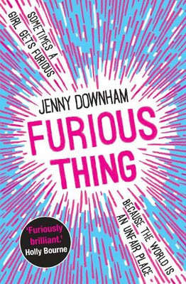 Furious Thing: Shortlisted for the Costa Book Prize 2019 - Downham, Jenny
