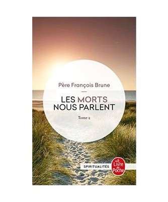 Les Morts Nous Parlent T02, F. Brune