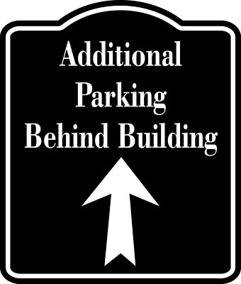 Additional Parking Behind Building Up Arrow BLACK Aluminum Composite Sign