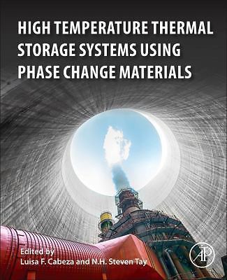High-Temperature Thermal Storage Systems Using Phase Change Materials Cabeza Tay