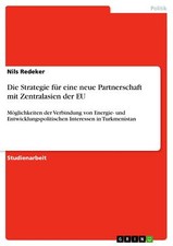 Die Strategie für eine neue Partnerschaft mit Zentralasien der EU | Buch | 97836