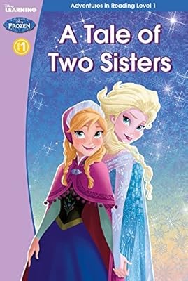Frozen: A Tale of Two Sisters (Adventures in Reading, Level 1) (Disney Learning)