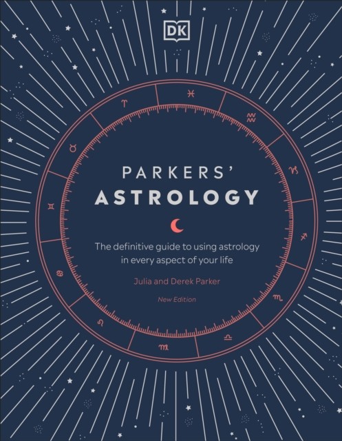 Parkers' Astrology : The Definitive Guide To Using Astrology In Every Aspect Of Your Life Julia Parker - Image 2