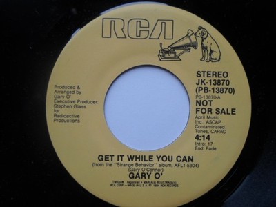 Gary O Get It While You Can 7'' RCA JK13870 EX 1984