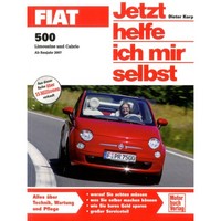 Fiat 500 Typ 312 2007-2015 Jetzt Helfe Ich Mir Selbst Reparaturanleitung