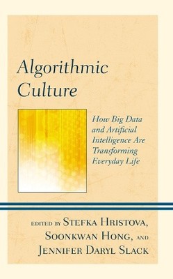 Algorithmische Kultur: Wie sich Big Data und künstliche Intelligenz verändern