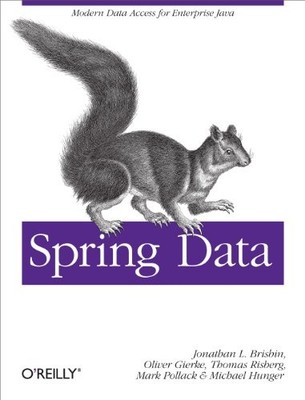 Spring Data: Modern Data Access for..., Hunger, Michael