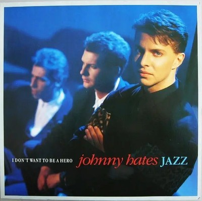 Johnny Hates Jazz I Dont Want To Be A Hero Virgin Vinyl LP