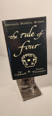 THE RULE OF FOUR Ian Caldwell Dustin Thomason 1st Ed 2004 Hardback Thriller
