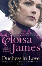 Duchess in Love - Paperback By Eloisa James - GOOD