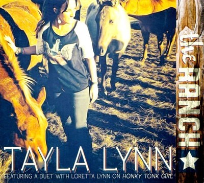 CD - Tayla Lynn - The Ranch - Loretta Lynn Duet - Country Music