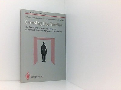 Crossing the Border: The Social and Engineering Design of Computer Integrated Ma