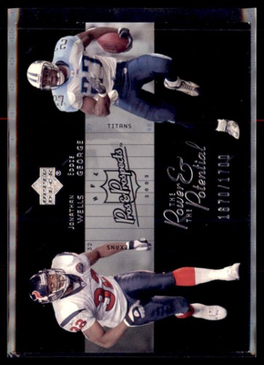 #ad 2003 Upper Deck Pros and Prospects Jonathan Wells Texans Eddie George 1700 $2.25