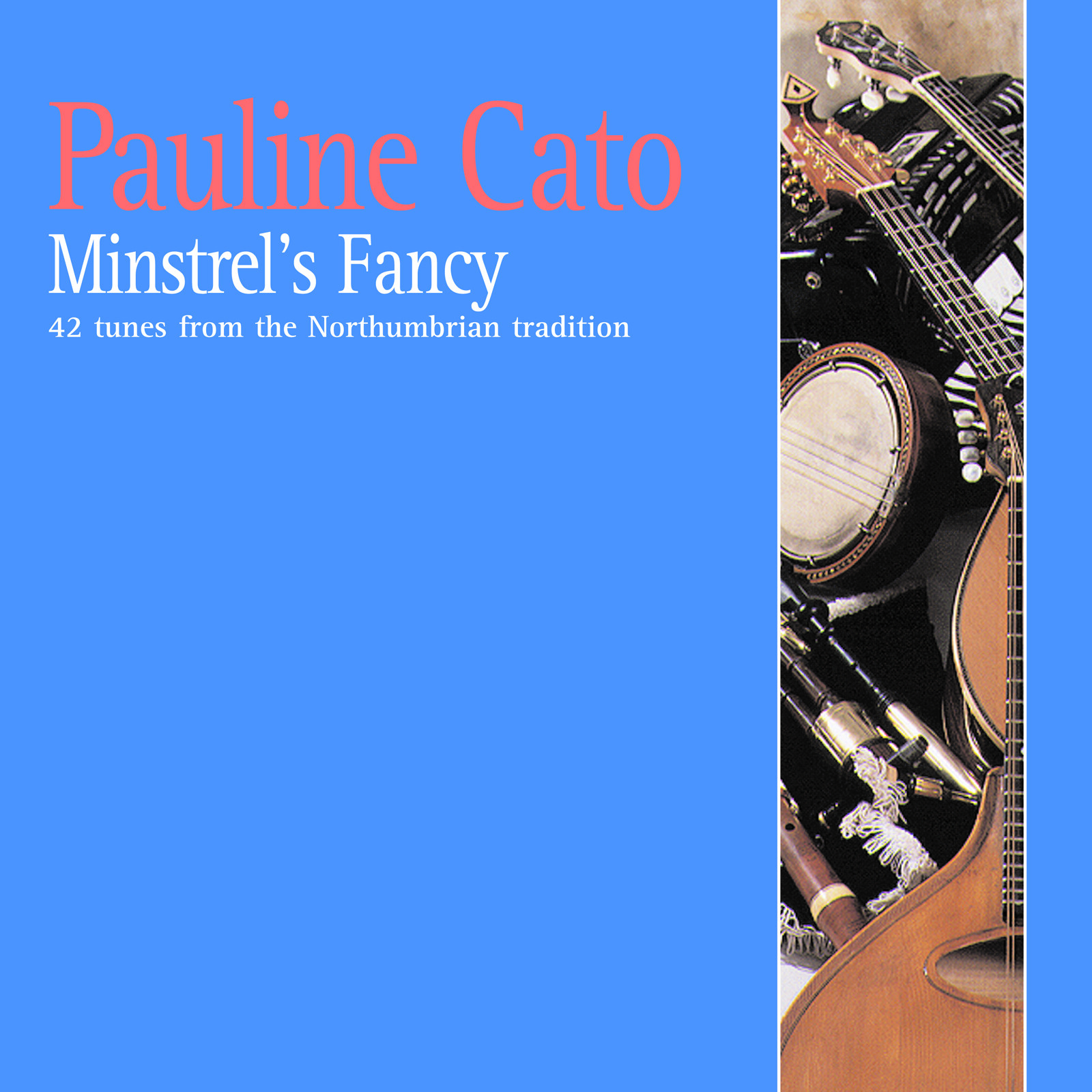 Minstrel's Fancy CD to accompany Pauline Cato's Northumbrian Choice