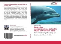 EcologíA Y Comportamiento Del DelfíN Mular En CerdeñA, Italia Bruno DíAz LóPez
