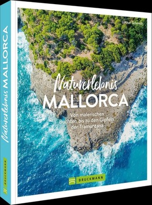 Schmidt, Lothar/Naturerlebnis Mallorca ~ Lothar Schmidt ~  9783734329869