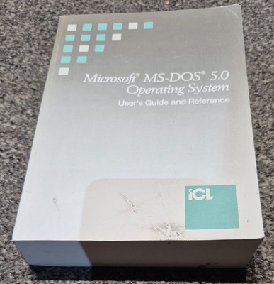 1991 ICL Microsoft MS-DOS 5.0 Betriebssystem Benutzerhandbuch & Referenzhandbuch