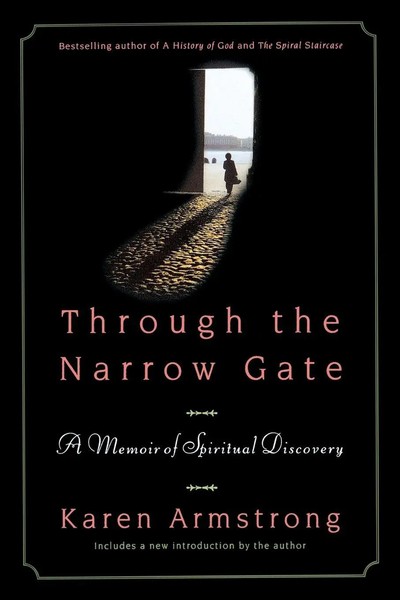 Through The Narrow Gate, Revised A Memoir Of Spiritual Discovery Karen Armstrong-image