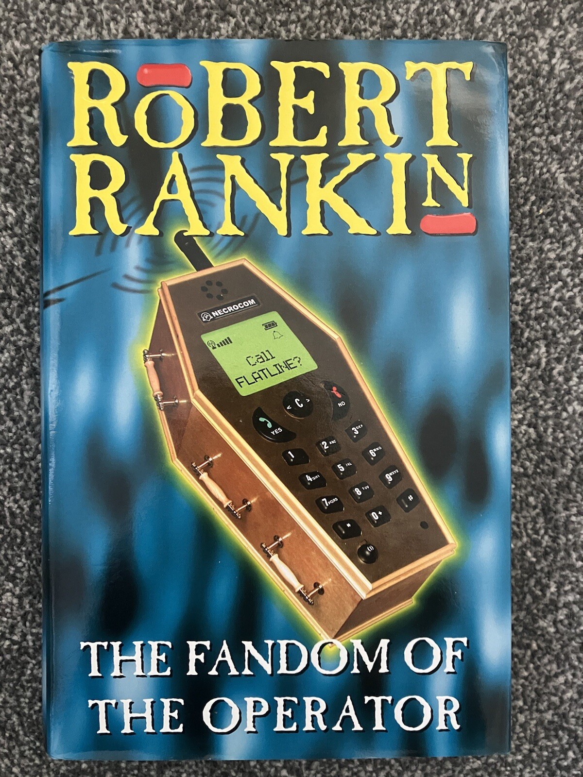 Fandom Of The Operator Robert Rankin SIGNED 2011 First Edition Hardback IDBS