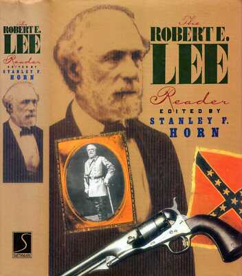 Horn, Stanley F. (editor) THE ROBERT E. LEE READER  Hardback BOOK