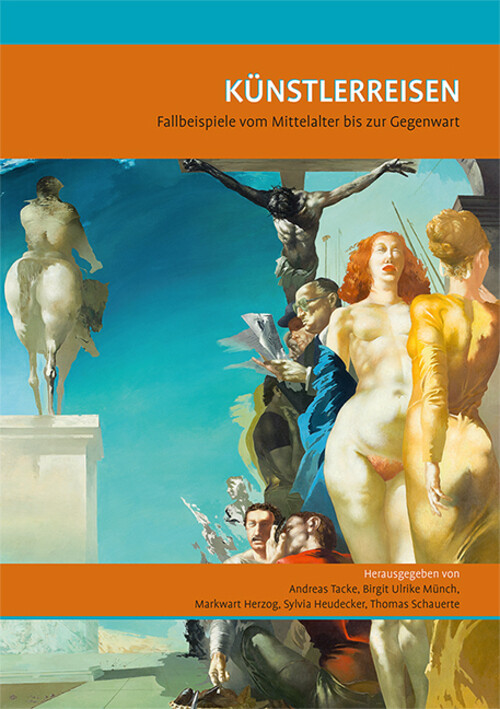 Thumbnail - Künstlerreisen Fallbeispiele Vom Mittelalter Bis Zur Gegenwart Tacke