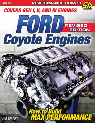 SA545 Ford Coyote Engines - Revised Edition How to Build Max Performance Gen 1-3