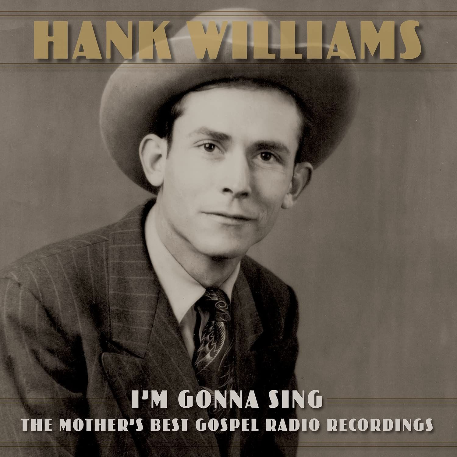Hank Williams - I'M Gonna Sing: The Mother's B
