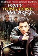 Bad Thing Gone Worse, Very Good, Dan DeLuca,Dina Drew,George Gonzalez,Clare Stev