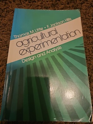 Agricultural Experimentation Design and Analysis Book Little & Hills