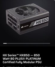 Corsair HX850, 850 Watt, 80 Platinum Certified, Fully Modular PSU W/ Cables