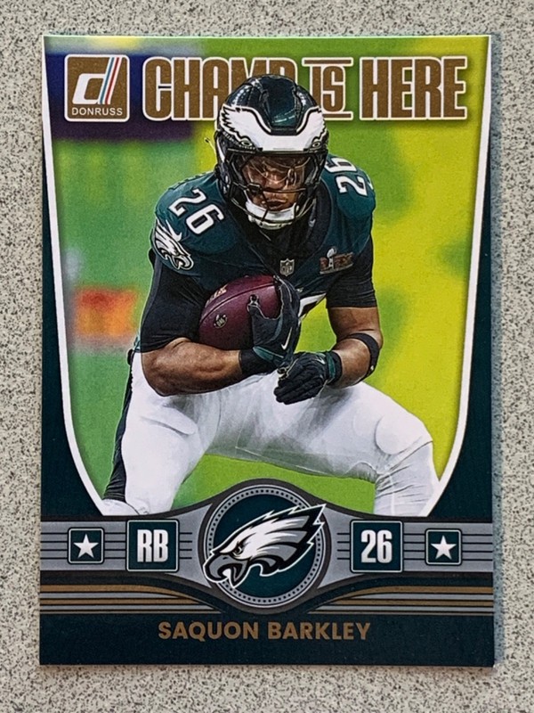 SAQUON BARKLEY CHAMP IS HERE 2025 DONRUSS #CIH-SBY PHILADELPHIA EAGLES