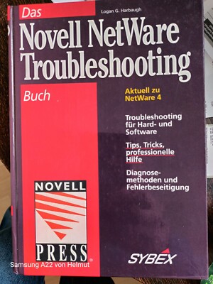Das Novell Netware 4 Troubleshooting book: SYBEX - 1993 