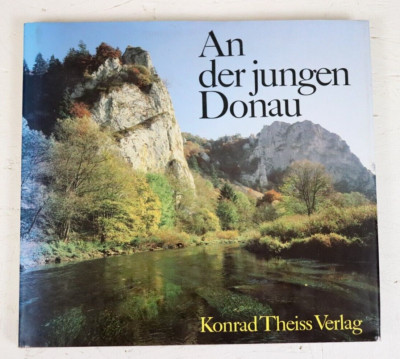 An Der Jungen Donau 1984 Hardcover DJ Konrad Theiss Verlag German Book