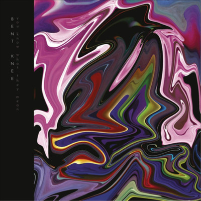 Bent Knee You Know What They Mean Album