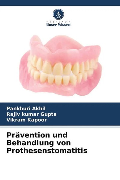 Pankhuri Akhil (U. A.) | PräVention Und Behandlung Von Prothesenstomatitis-image