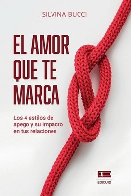 El amor que te marca: Los 4 estilos de apego y su impacto en tus relaciones by G