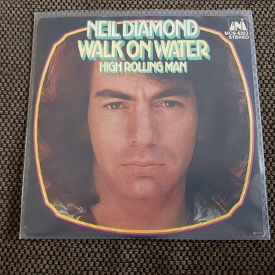 Neil Diamond - Walk on water 7'' Single GERMANY