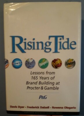 Rising Tide: Lessons from 165 Years of Brand Building at Procter & Gamble