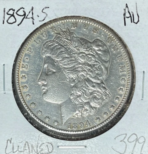 1894-S MORGAN SILVER DOLLAR -AU CLEANED ~NICE COIN~