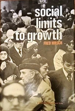SOCIAL LIMITS TO GROWTH By Fred Hirsch - Hardcover *Excellent Condition*