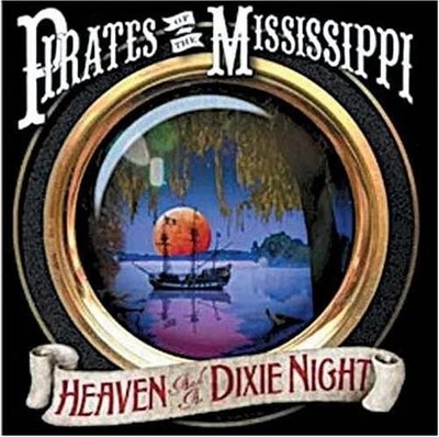 PIRATES OF THE MISSISSIPPI   Heaven & A Dixie Night   CD    BRAND NEW  SEALED
