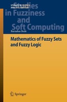 Mathematics Of Fuzzy Sets And Fuzzy Logic Barnabas Bede