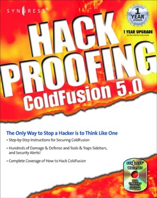 Meyer - Hack Proofing Coldfusion  The Only Way to Stop a Hacker Is to  - X555z