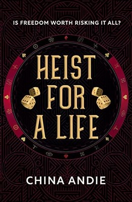 Heist For A Life: 1 (Twelve Territories),China Andie